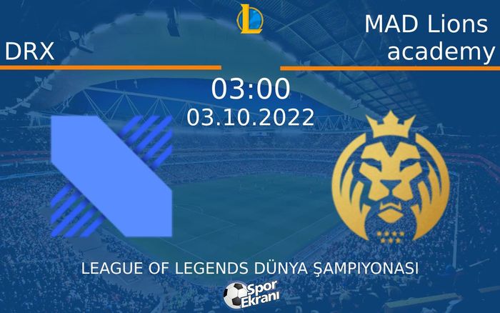 03 Ekim 2022 DRX vs MAD Lions academy maçı Hangi Kanalda Saat Kaçta Yayınlanacak? 03 Ekim 2022 DRX vs MAD Lions academy maçı Hangi Kanalda Saat Kaçta Yayınlanacak?