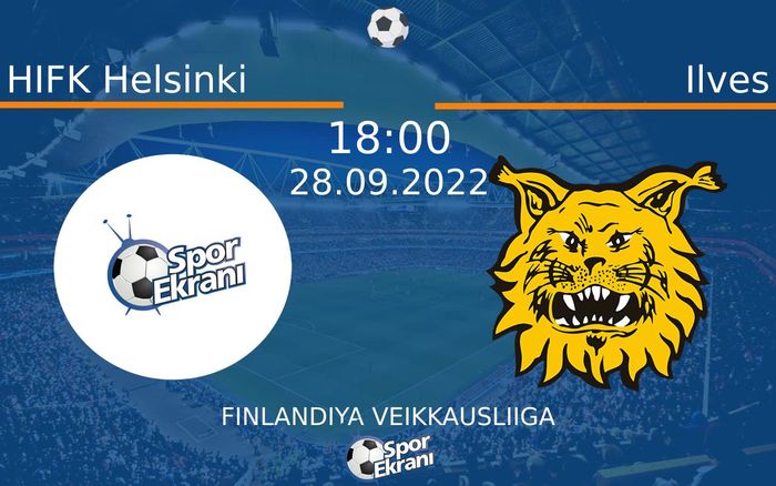 28 Eylül 2022 HIFK Helsinki vs Ilves maçı Hangi Kanalda Saat Kaçta Yayınlanacak? 28 Eylül 2022 HIFK Helsinki vs Ilves maçı Hangi Kanalda Saat Kaçta Yayınlanacak?
