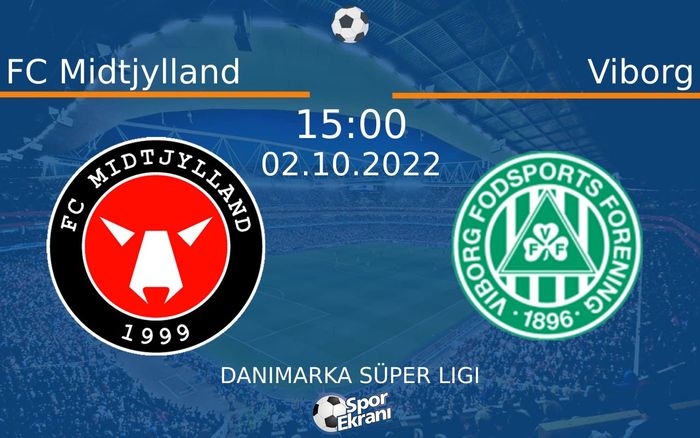 02 Ekim 2022 FC Midtjylland vs Viborg maçı Hangi Kanalda Saat Kaçta Yayınlanacak? 02 Ekim 2022 FC Midtjylland vs Viborg maçı Hangi Kanalda Saat Kaçta Yayınlanacak?