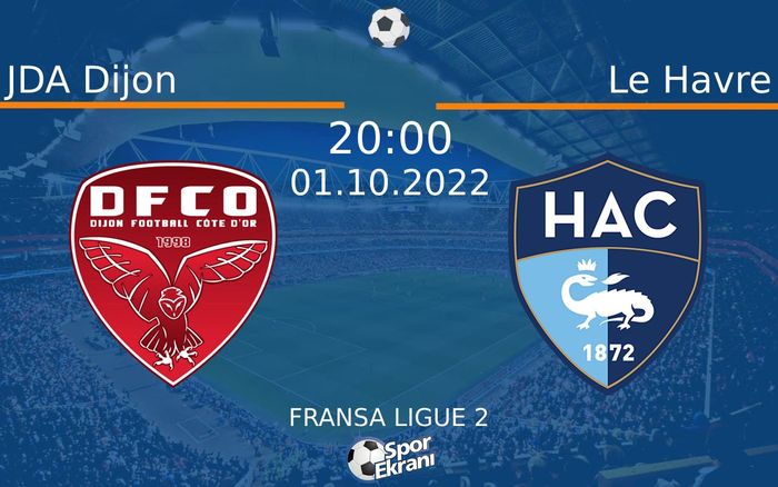 01 Ekim 2022 JDA Dijon vs Le Havre maçı Hangi Kanalda Saat Kaçta Yayınlanacak? 01 Ekim 2022 JDA Dijon vs Le Havre maçı Hangi Kanalda Saat Kaçta Yayınlanacak?