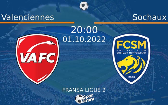 01 Ekim 2022 Valenciennes vs Sochaux maçı Hangi Kanalda Saat Kaçta Yayınlanacak? 01 Ekim 2022 Valenciennes vs Sochaux maçı Hangi Kanalda Saat Kaçta Yayınlanacak?