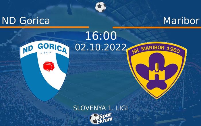 02 Ekim 2022 ND Gorica vs Maribor maçı Hangi Kanalda Saat Kaçta Yayınlanacak? 02 Ekim 2022 ND Gorica vs Maribor maçı Hangi Kanalda Saat Kaçta Yayınlanacak?