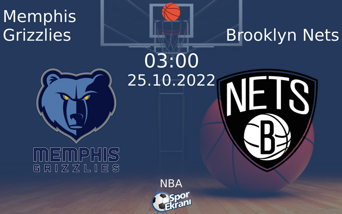 25 Ekim 2022 Memphis Grizzlies vs Brooklyn Nets maçı Hangi Kanalda Saat Kaçta Yayınlanacak? 25 Ekim 2022 Memphis Grizzlies vs Brooklyn Nets maçı Hangi Kanalda Saat Kaçta Yayınlanacak?