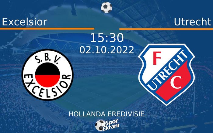02 Ekim 2022 Excelsior vs Utrecht maçı Hangi Kanalda Saat Kaçta Yayınlanacak? 02 Ekim 2022 Excelsior vs Utrecht maçı Hangi Kanalda Saat Kaçta Yayınlanacak?