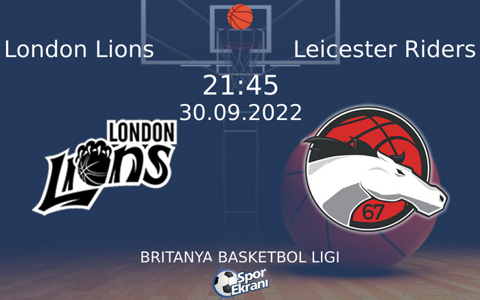 30 Eylül 2022 London Lions vs Leicester Riders maçı Hangi Kanalda Saat Kaçta Yayınlanacak? 30 Eylül 2022 London Lions vs Leicester Riders maçı Hangi Kanalda Saat Kaçta Yayınlanacak?
