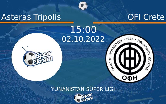02 Ekim 2022 Asteras Tripolis vs OFI Crete maçı Hangi Kanalda Saat Kaçta Yayınlanacak? 02 Ekim 2022 Asteras Tripolis vs OFI Crete maçı Hangi Kanalda Saat Kaçta Yayınlanacak?