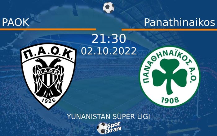 02 Ekim 2022 PAOK vs Panathinaikos maçı Hangi Kanalda Saat Kaçta Yayınlanacak? 02 Ekim 2022 PAOK vs Panathinaikos maçı Hangi Kanalda Saat Kaçta Yayınlanacak?