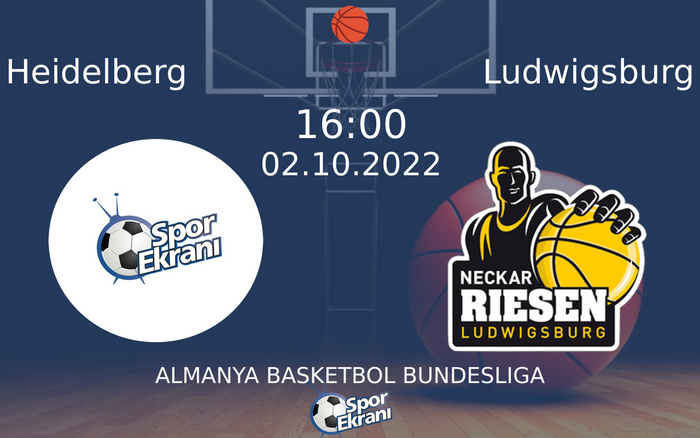 02 Ekim 2022 Heidelberg vs Ludwigsburg maçı Hangi Kanalda Saat Kaçta Yayınlanacak? 02 Ekim 2022 Heidelberg vs Ludwigsburg maçı Hangi Kanalda Saat Kaçta Yayınlanacak?