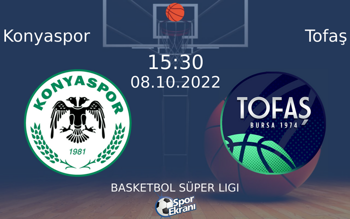 08 Ekim 2022 Konyaspor vs Tofaş maçı Hangi Kanalda Saat Kaçta Yayınlanacak? 08 Ekim 2022 Konyaspor vs Tofaş maçı Hangi Kanalda Saat Kaçta Yayınlanacak?
