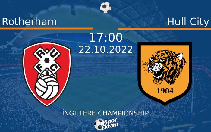 22 Ekim 2022 Rotherham vs Hull City maçı Hangi Kanalda Saat Kaçta Yayınlanacak? 22 Ekim 2022 Rotherham vs Hull City maçı Hangi Kanalda Saat Kaçta Yayınlanacak?