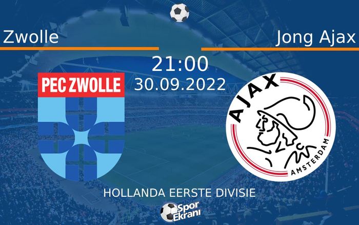 30 Eylül 2022 Zwolle vs Jong Ajax maçı Hangi Kanalda Saat Kaçta Yayınlanacak? 30 Eylül 2022 Zwolle vs Jong Ajax maçı Hangi Kanalda Saat Kaçta Yayınlanacak?