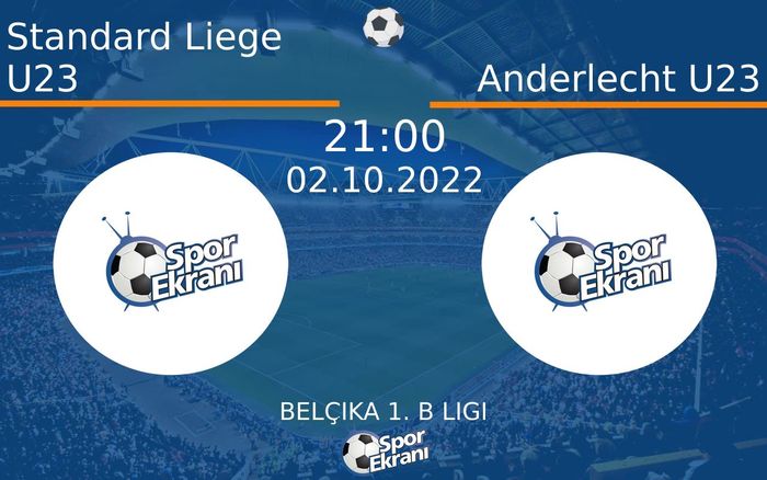 02 Ekim 2022 Standard Liege U23 vs Anderlecht U23 maçı Hangi Kanalda Saat Kaçta Yayınlanacak? 02 Ekim 2022 Standard Liege U23 vs Anderlecht U23 maçı Hangi Kanalda Saat Kaçta Yayınlanacak?