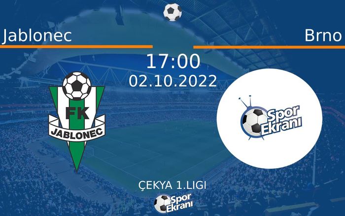 02 Ekim 2022 Jablonec vs Brno maçı Hangi Kanalda Saat Kaçta Yayınlanacak? 02 Ekim 2022 Jablonec vs Brno maçı Hangi Kanalda Saat Kaçta Yayınlanacak?