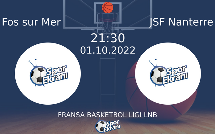 01 Ekim 2022 Fos sur Mer vs JSF Nanterre maçı Hangi Kanalda Saat Kaçta Yayınlanacak? 01 Ekim 2022 Fos sur Mer vs JSF Nanterre maçı Hangi Kanalda Saat Kaçta Yayınlanacak?