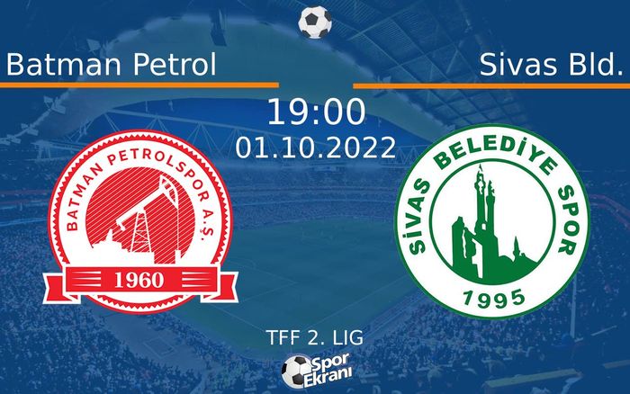 01 Ekim 2022 Batman Petrol vs Sivas Bld. maçı Hangi Kanalda Saat Kaçta Yayınlanacak? 01 Ekim 2022 Batman Petrol vs Sivas Bld. maçı Hangi Kanalda Saat Kaçta Yayınlanacak?