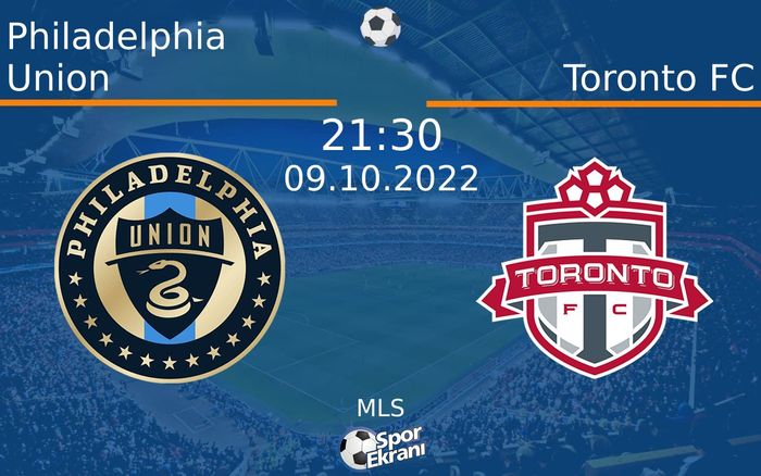 09 Ekim 2022 Philadelphia Union vs Toronto FC maçı Hangi Kanalda Saat Kaçta Yayınlanacak? 09 Ekim 2022 Philadelphia Union vs Toronto FC maçı Hangi Kanalda Saat Kaçta Yayınlanacak?