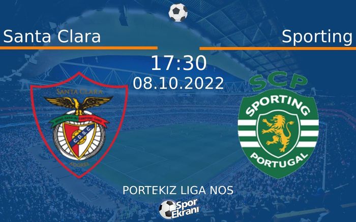 08 Ekim 2022 Santa Clara vs Sporting maçı Hangi Kanalda Saat Kaçta Yayınlanacak? 08 Ekim 2022 Santa Clara vs Sporting maçı Hangi Kanalda Saat Kaçta Yayınlanacak?