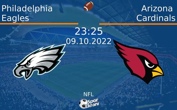 09 Ekim 2022 Philadelphia Eagles vs Arizona Cardinals maçı Hangi Kanalda Saat Kaçta Yayınlanacak? 09 Ekim 2022 Philadelphia Eagles vs Arizona Cardinals maçı Hangi Kanalda Saat Kaçta Yayınlanacak?