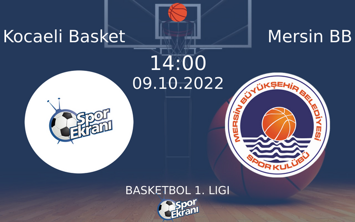 09 Ekim 2022 Kocaeli Basket vs Mersin BB maçı Hangi Kanalda Saat Kaçta Yayınlanacak? 09 Ekim 2022 Kocaeli Basket vs Mersin BB maçı Hangi Kanalda Saat Kaçta Yayınlanacak?