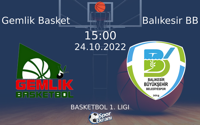 24 Ekim 2022 Gemlik Basket vs Balıkesir BB maçı Hangi Kanalda Saat Kaçta Yayınlanacak? 24 Ekim 2022 Gemlik Basket vs Balıkesir BB maçı Hangi Kanalda Saat Kaçta Yayınlanacak?