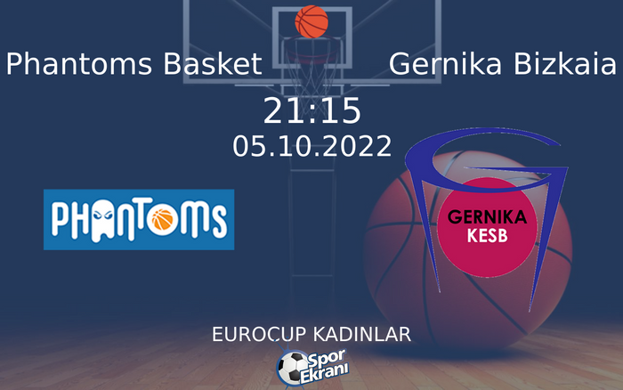 05 Ekim 2022 Phantoms Basket vs Gernika Bizkaia maçı Hangi Kanalda Saat Kaçta Yayınlanacak? 05 Ekim 2022 Phantoms Basket vs Gernika Bizkaia maçı Hangi Kanalda Saat Kaçta Yayınlanacak?