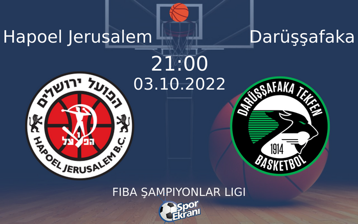 03 Ekim 2022 Hapoel Jerusalem vs Darüşşafaka maçı Hangi Kanalda Saat Kaçta Yayınlanacak? 03 Ekim 2022 Hapoel Jerusalem vs Darüşşafaka maçı Hangi Kanalda Saat Kaçta Yayınlanacak?