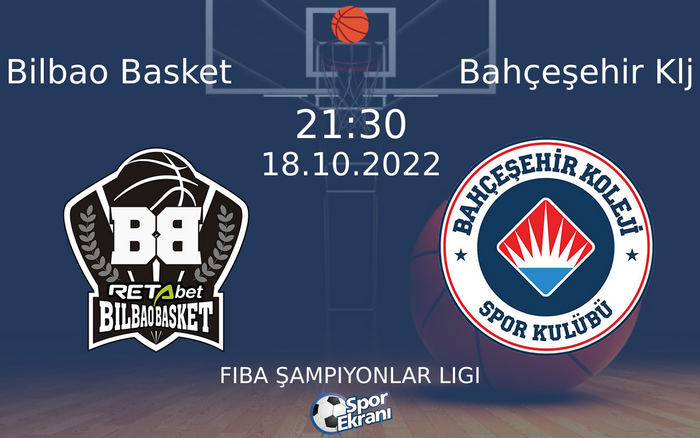 18 Ekim 2022 Bilbao Basket vs Bahçeşehir Klj maçı Hangi Kanalda Saat Kaçta Yayınlanacak? 18 Ekim 2022 Bilbao Basket vs Bahçeşehir Klj maçı Hangi Kanalda Saat Kaçta Yayınlanacak?