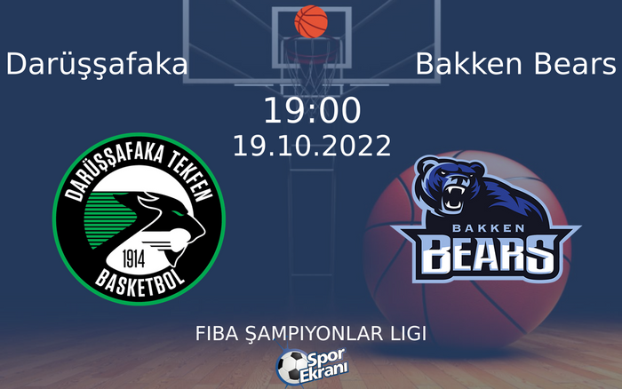 19 Ekim 2022 Darüşşafaka vs Bakken Bears maçı Hangi Kanalda Saat Kaçta Yayınlanacak? 19 Ekim 2022 Darüşşafaka vs Bakken Bears maçı Hangi Kanalda Saat Kaçta Yayınlanacak?