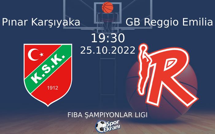 25 Ekim 2022 Pınar Karşıyaka vs GB Reggio Emilia maçı Hangi Kanalda Saat Kaçta Yayınlanacak? 25 Ekim 2022 Pınar Karşıyaka vs GB Reggio Emilia maçı Hangi Kanalda Saat Kaçta Yayınlanacak?