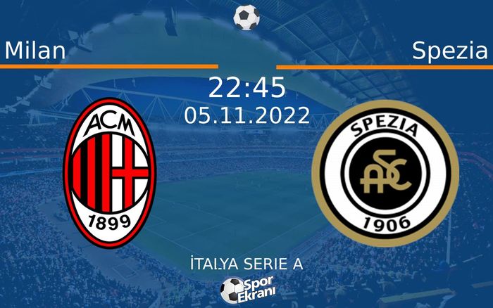 05 Kasım 2022 Milan vs Spezia maçı Hangi Kanalda Saat Kaçta Yayınlanacak? 05 Kasım 2022 Milan vs Spezia maçı Hangi Kanalda Saat Kaçta Yayınlanacak?