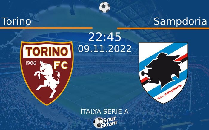 09 Kasım 2022 Torino vs Sampdoria maçı Hangi Kanalda Saat Kaçta Yayınlanacak? 09 Kasım 2022 Torino vs Sampdoria maçı Hangi Kanalda Saat Kaçta Yayınlanacak?