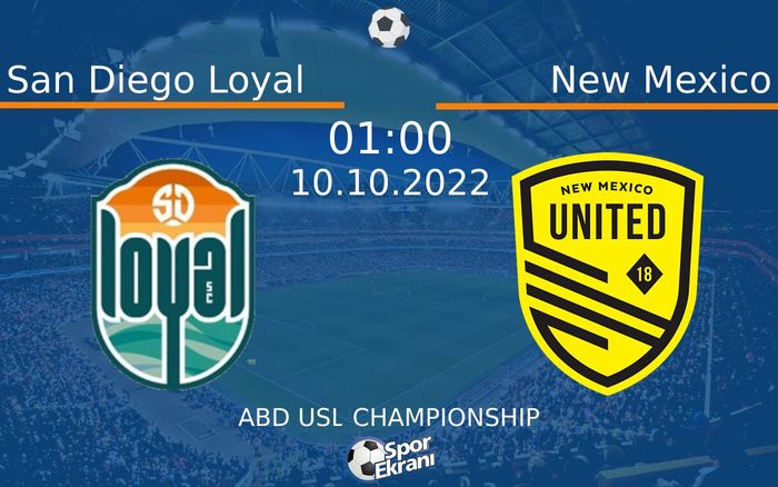 10 Ekim 2022 San Diego Loyal vs New Mexico maçı Hangi Kanalda Saat Kaçta Yayınlanacak? 10 Ekim 2022 San Diego Loyal vs New Mexico maçı Hangi Kanalda Saat Kaçta Yayınlanacak?