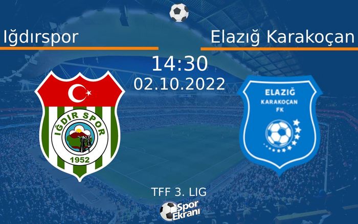 02 Ekim 2022 Iğdırspor vs Elazığ Karakoçan maçı Hangi Kanalda Saat Kaçta Yayınlanacak? 02 Ekim 2022 Iğdırspor vs Elazığ Karakoçan maçı Hangi Kanalda Saat Kaçta Yayınlanacak?