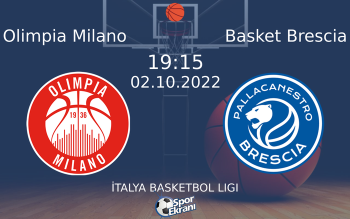 02 Ekim 2022 Olimpia Milano vs Basket Brescia maçı Hangi Kanalda Saat Kaçta Yayınlanacak? 02 Ekim 2022 Olimpia Milano vs Basket Brescia maçı Hangi Kanalda Saat Kaçta Yayınlanacak?