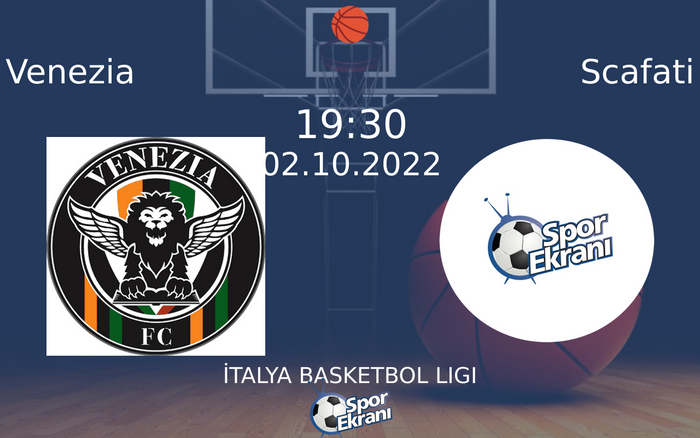 02 Ekim 2022 Venezia vs Scafati maçı Hangi Kanalda Saat Kaçta Yayınlanacak? 02 Ekim 2022 Venezia vs Scafati maçı Hangi Kanalda Saat Kaçta Yayınlanacak?