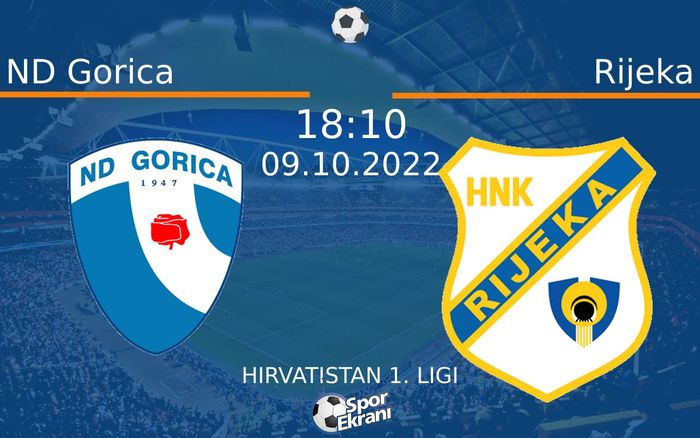 09 Ekim 2022 ND Gorica vs Rijeka maçı Hangi Kanalda Saat Kaçta Yayınlanacak? 09 Ekim 2022 ND Gorica vs Rijeka maçı Hangi Kanalda Saat Kaçta Yayınlanacak?