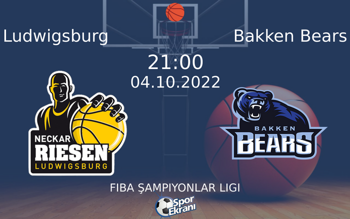 04 Ekim 2022 Ludwigsburg vs Bakken Bears maçı Hangi Kanalda Saat Kaçta Yayınlanacak? 04 Ekim 2022 Ludwigsburg vs Bakken Bears maçı Hangi Kanalda Saat Kaçta Yayınlanacak?