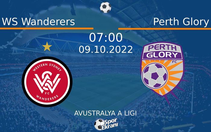 09 Ekim 2022 WS Wanderers vs Perth Glory maçı Hangi Kanalda Saat Kaçta Yayınlanacak? 09 Ekim 2022 WS Wanderers vs Perth Glory maçı Hangi Kanalda Saat Kaçta Yayınlanacak?