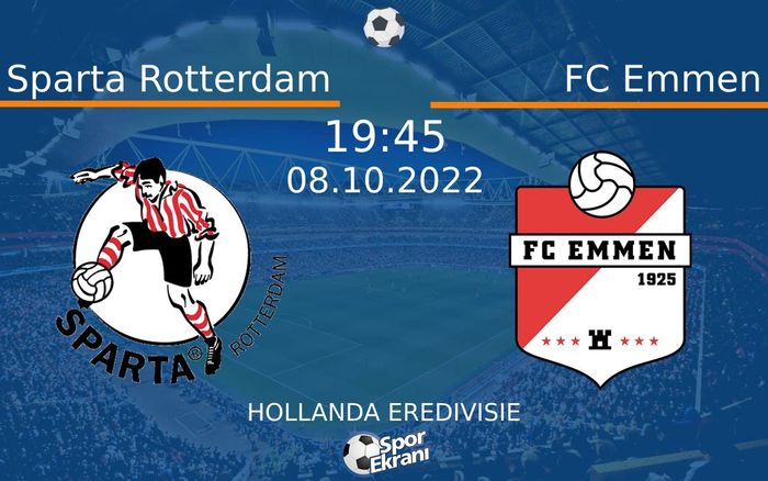 08 Ekim 2022 Sparta Rotterdam vs FC Emmen maçı Hangi Kanalda Saat Kaçta Yayınlanacak? 08 Ekim 2022 Sparta Rotterdam vs FC Emmen maçı Hangi Kanalda Saat Kaçta Yayınlanacak?