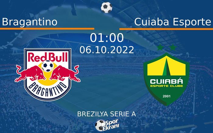 06 Ekim 2022 Bragantino vs Cuiaba Esporte maçı Hangi Kanalda Saat Kaçta Yayınlanacak? 06 Ekim 2022 Bragantino vs Cuiaba Esporte maçı Hangi Kanalda Saat Kaçta Yayınlanacak?