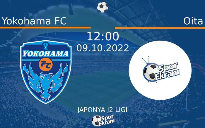 09 Ekim 2022 Yokohama FC vs Oita maçı Hangi Kanalda Saat Kaçta Yayınlanacak? 09 Ekim 2022 Yokohama FC vs Oita maçı Hangi Kanalda Saat Kaçta Yayınlanacak?