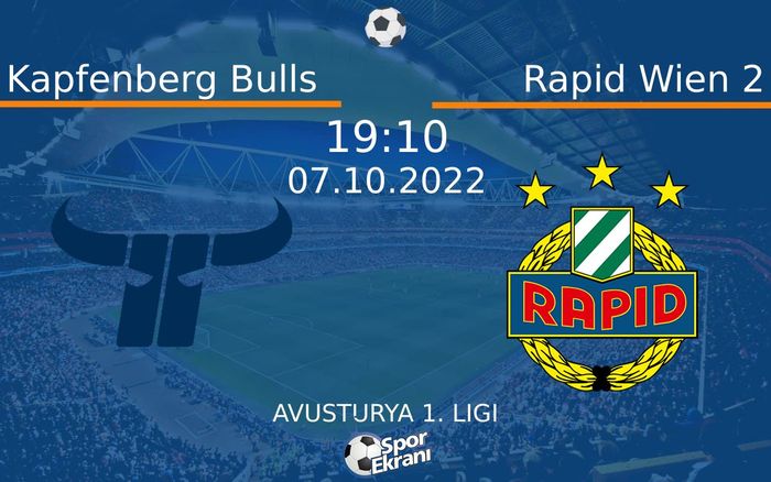 07 Ekim 2022 Kapfenberg Bulls vs Rapid Wien 2 maçı Hangi Kanalda Saat Kaçta Yayınlanacak? 07 Ekim 2022 Kapfenberg Bulls vs Rapid Wien 2 maçı Hangi Kanalda Saat Kaçta Yayınlanacak?