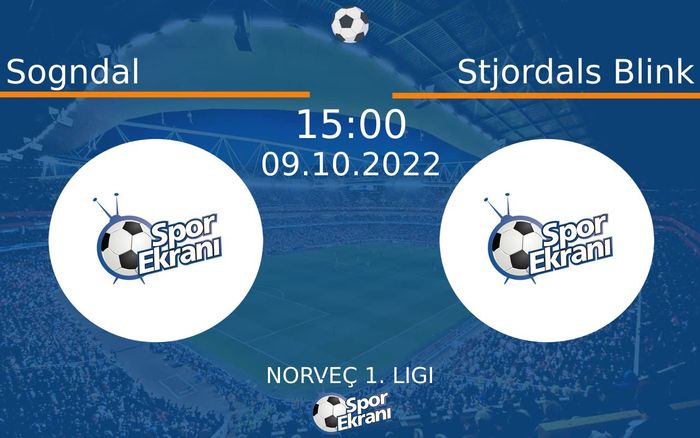 09 Ekim 2022 Sogndal vs Stjordals Blink maçı Hangi Kanalda Saat Kaçta Yayınlanacak? 09 Ekim 2022 Sogndal vs Stjordals Blink maçı Hangi Kanalda Saat Kaçta Yayınlanacak?