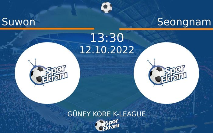 12 Ekim 2022 Suwon vs Seongnam maçı Hangi Kanalda Saat Kaçta Yayınlanacak? 12 Ekim 2022 Suwon vs Seongnam maçı Hangi Kanalda Saat Kaçta Yayınlanacak?
