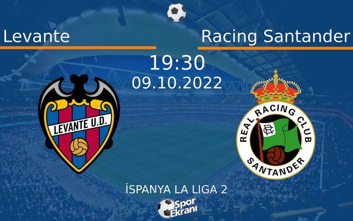09 Ekim 2022 Levante vs Racing Santander maçı Hangi Kanalda Saat Kaçta Yayınlanacak? 09 Ekim 2022 Levante vs Racing Santander maçı Hangi Kanalda Saat Kaçta Yayınlanacak?