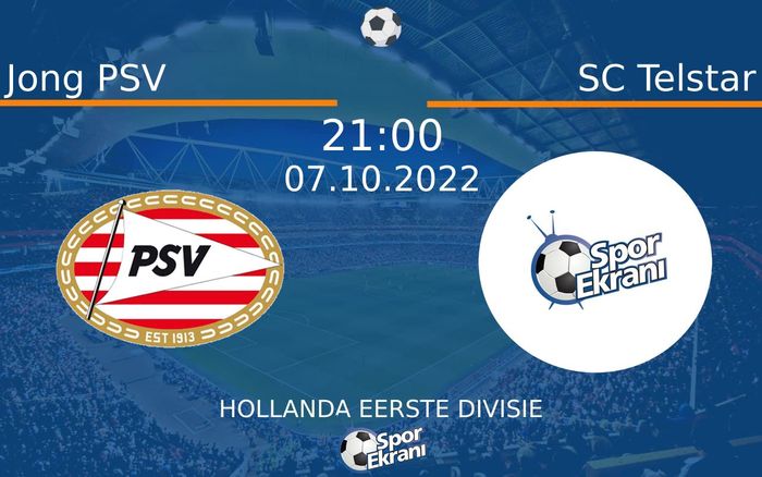 07 Ekim 2022 Jong PSV vs SC Telstar maçı Hangi Kanalda Saat Kaçta Yayınlanacak? 07 Ekim 2022 Jong PSV vs SC Telstar maçı Hangi Kanalda Saat Kaçta Yayınlanacak?