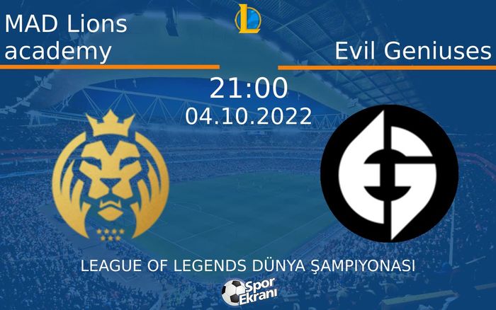 04 Ekim 2022 MAD Lions academy vs Evil Geniuses maçı Hangi Kanalda Saat Kaçta Yayınlanacak? 04 Ekim 2022 MAD Lions academy vs Evil Geniuses maçı Hangi Kanalda Saat Kaçta Yayınlanacak?