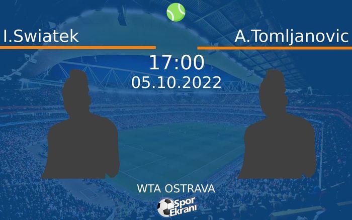 05 Ekim 2022 I.Swiatek vs A.Tomljanovic maçı Hangi Kanalda Saat Kaçta Yayınlanacak? 05 Ekim 2022 I.Swiatek vs A.Tomljanovic maçı Hangi Kanalda Saat Kaçta Yayınlanacak?