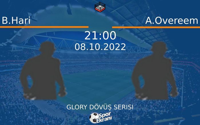 08 Ekim 2022 B.Hari vs A.Overeem maçı Hangi Kanalda Saat Kaçta Yayınlanacak? 08 Ekim 2022 B.Hari vs A.Overeem maçı Hangi Kanalda Saat Kaçta Yayınlanacak?