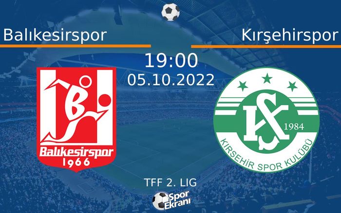 05 Ekim 2022 Balıkesirspor vs Kırşehirspor maçı Hangi Kanalda Saat Kaçta Yayınlanacak? 05 Ekim 2022 Balıkesirspor vs Kırşehirspor maçı Hangi Kanalda Saat Kaçta Yayınlanacak?